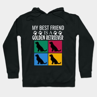 My best friend is a golden retriever Hoodie